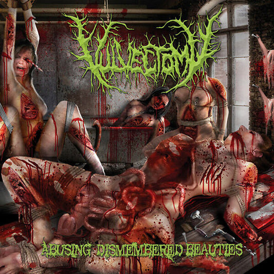 Vulvectomy - Abusing Dismembered Beauties  SEVARED RECORDS