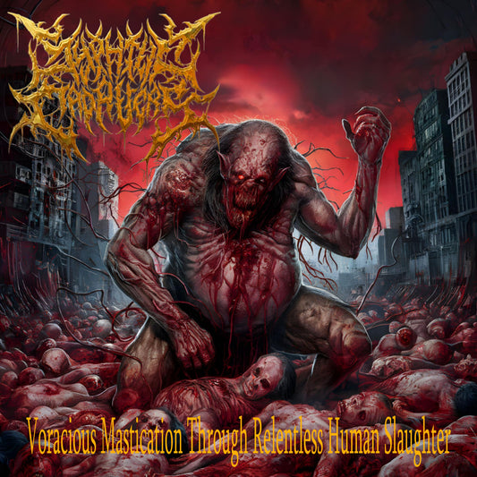 Syphilic Cadavers - Voracious Mastication Through Relentless Human Slaughter  OBSCURITY RECORDS